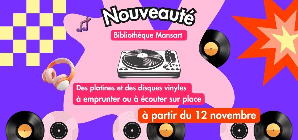 Nouveau : prêt de vinyles et platines à Mansart à partir du 12 novembre