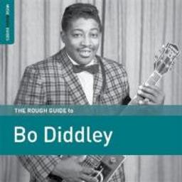 The rough guide to Bo Diddley | Diddley, Bo (1928-....)
