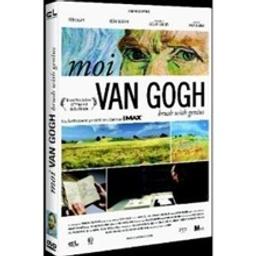 Moi, Van Gogh : brush with genius / réalisé par François Bertrand | 