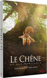 Le chêne / Laurent Charbonnier, Michel Seydoux, réal. | 