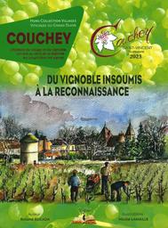Couchey : Du vignoble insoumis à la reconnaissance : L'histoire du village et du vignoble, un réel au-delà de la légende : Les Loups dans les vignes / Roland Bugada | Bugada, Roland (1950-....). Auteur